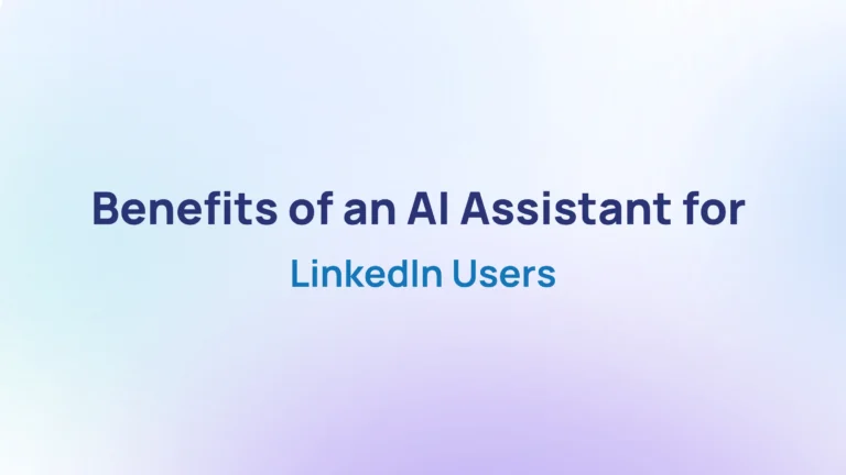 Benefits of an AI Assistant for LinkedIn Users-featured-img